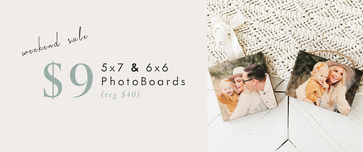 $9 5x7 and 6x6 PhotoBoards