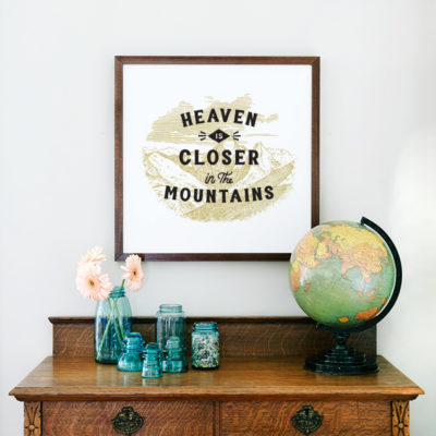 Heaven is Closer in the Mountains